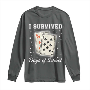 I Survived 67 Days Of School Long Sleeve Shirt Playing Cards Meme TS14 Dark Heather Print Your Wear