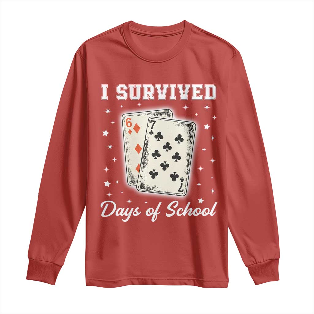 I Survived 67 Days Of School Long Sleeve Shirt Playing Cards Meme TS14 Red Print Your Wear
