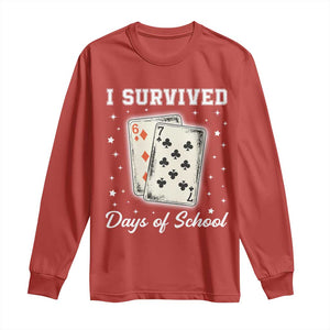 I Survived 67 Days Of School Long Sleeve Shirt Playing Cards Meme TS14 Red Print Your Wear