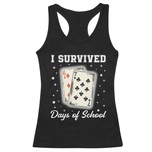 I Survived 67 Days Of School Racerback Tank Top Playing Cards Meme TS14 Black Print Your Wear