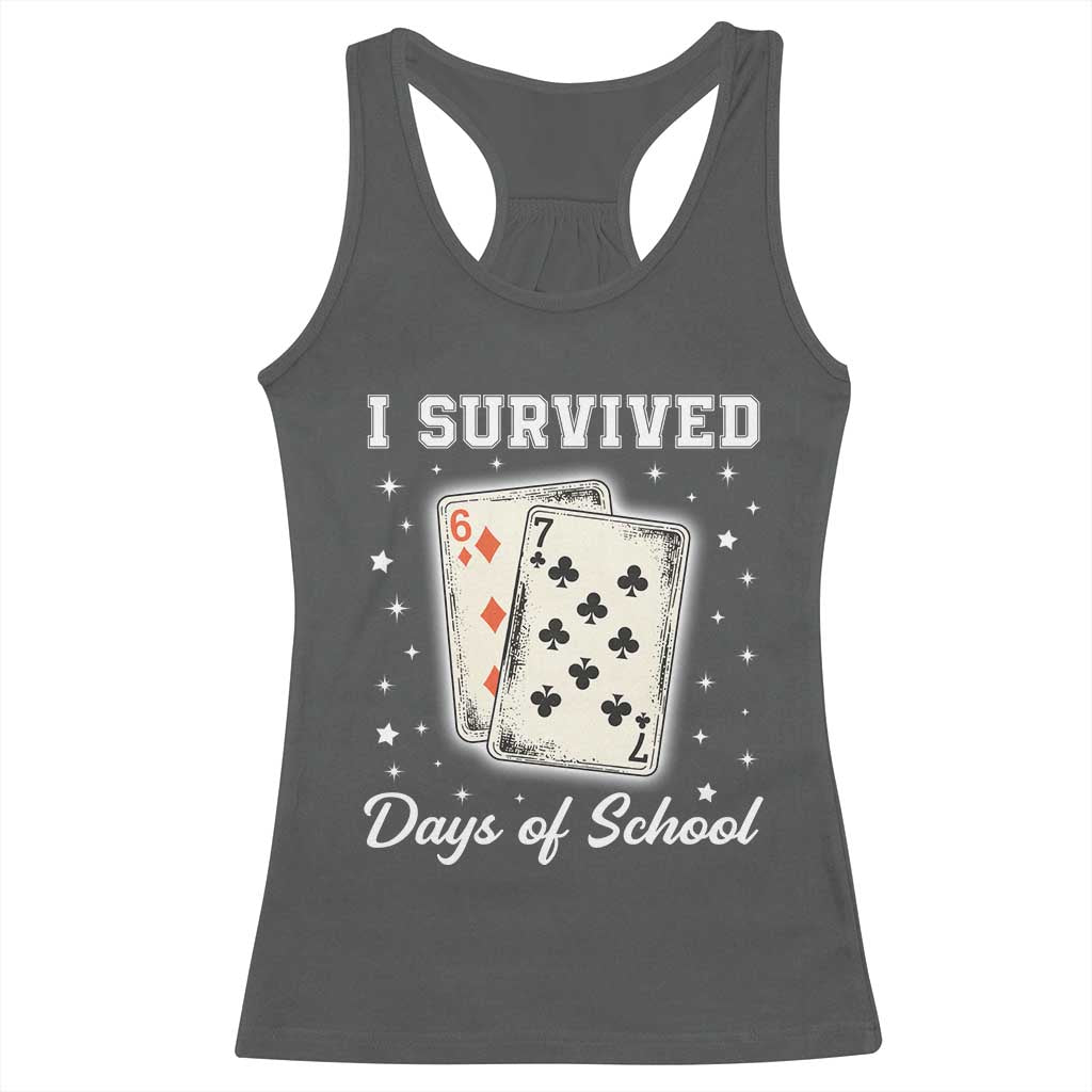 I Survived 67 Days Of School Racerback Tank Top Playing Cards Meme TS14 Dark Heather Print Your Wear