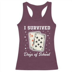 I Survived 67 Days Of School Racerback Tank Top Playing Cards Meme TS14 Maroon Print Your Wear