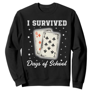 I Survived 67 Days Of School Sweatshirt Playing Cards Meme TS14 Black Print Your Wear