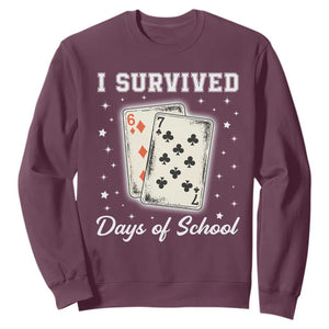 I Survived 67 Days Of School Sweatshirt Playing Cards Meme TS14 Maroon Print Your Wear