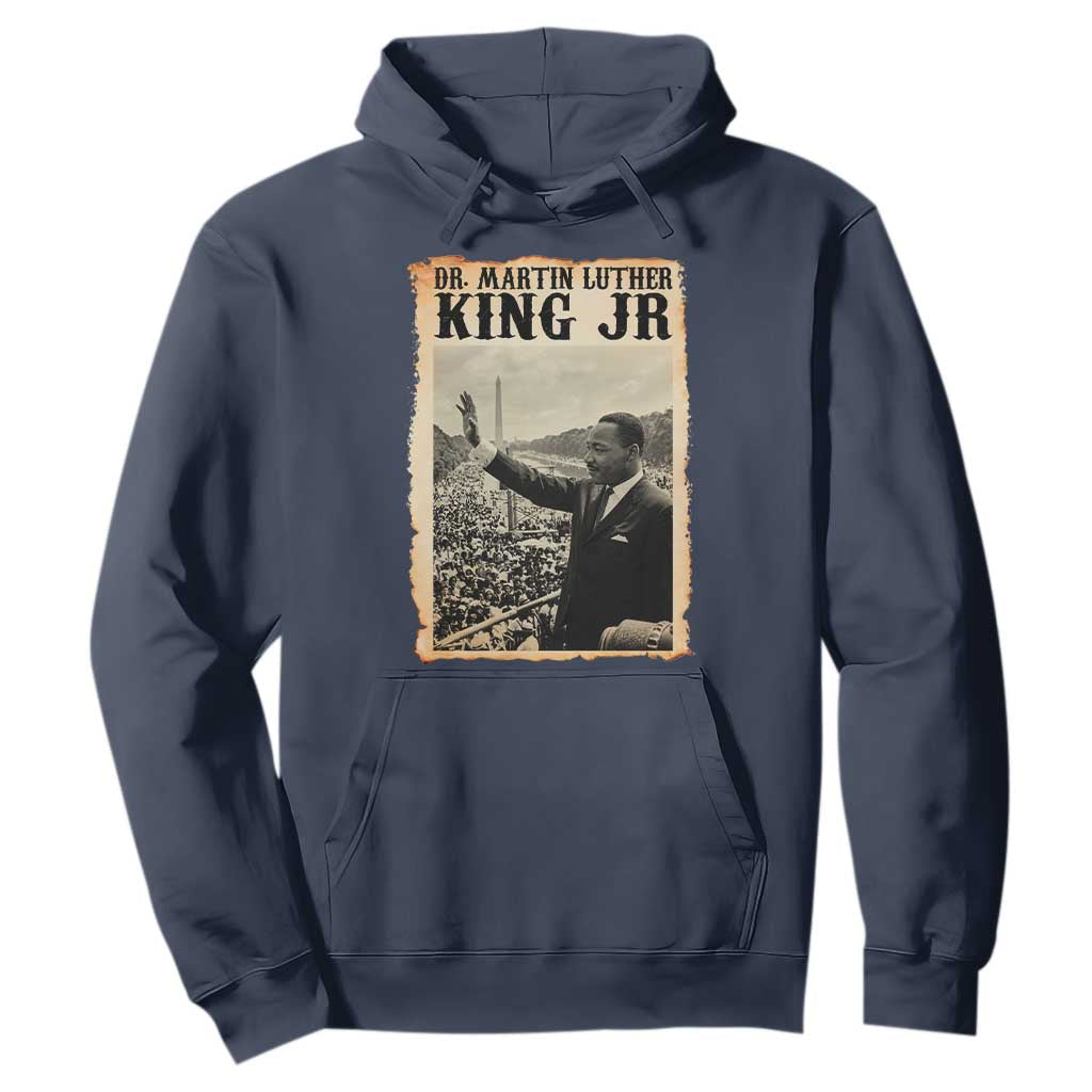 Martin Luther King Jr MLK Day Hoodie TS14 Navy Print Your Wear