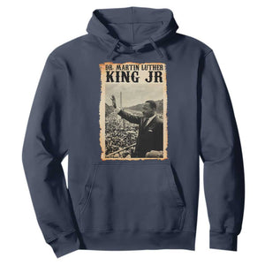 Martin Luther King Jr MLK Day Hoodie TS14 Navy Print Your Wear