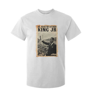 Martin Luther King Jr MLK Day T Shirt For Kid TS14 White Print Your Wear