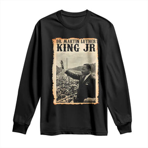 Martin Luther King Jr MLK Day Long Sleeve Shirt TS14 Black Print Your Wear