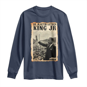 Martin Luther King Jr MLK Day Long Sleeve Shirt TS14 Navy Print Your Wear