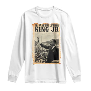 Martin Luther King Jr MLK Day Long Sleeve Shirt TS14 White Print Your Wear