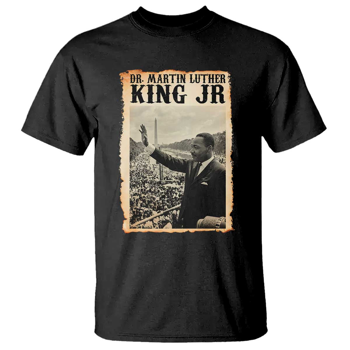 Martin Luther King Jr MLK Day T Shirt TS14 Black Print Your Wear