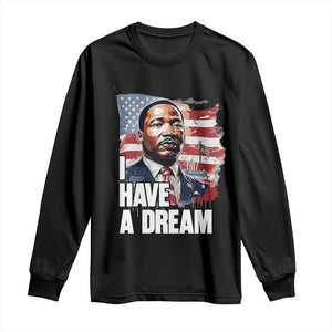 Martin Luther King Jr Long Sleeve Shirt I Have A Dream TS14 Black Print Your Wear