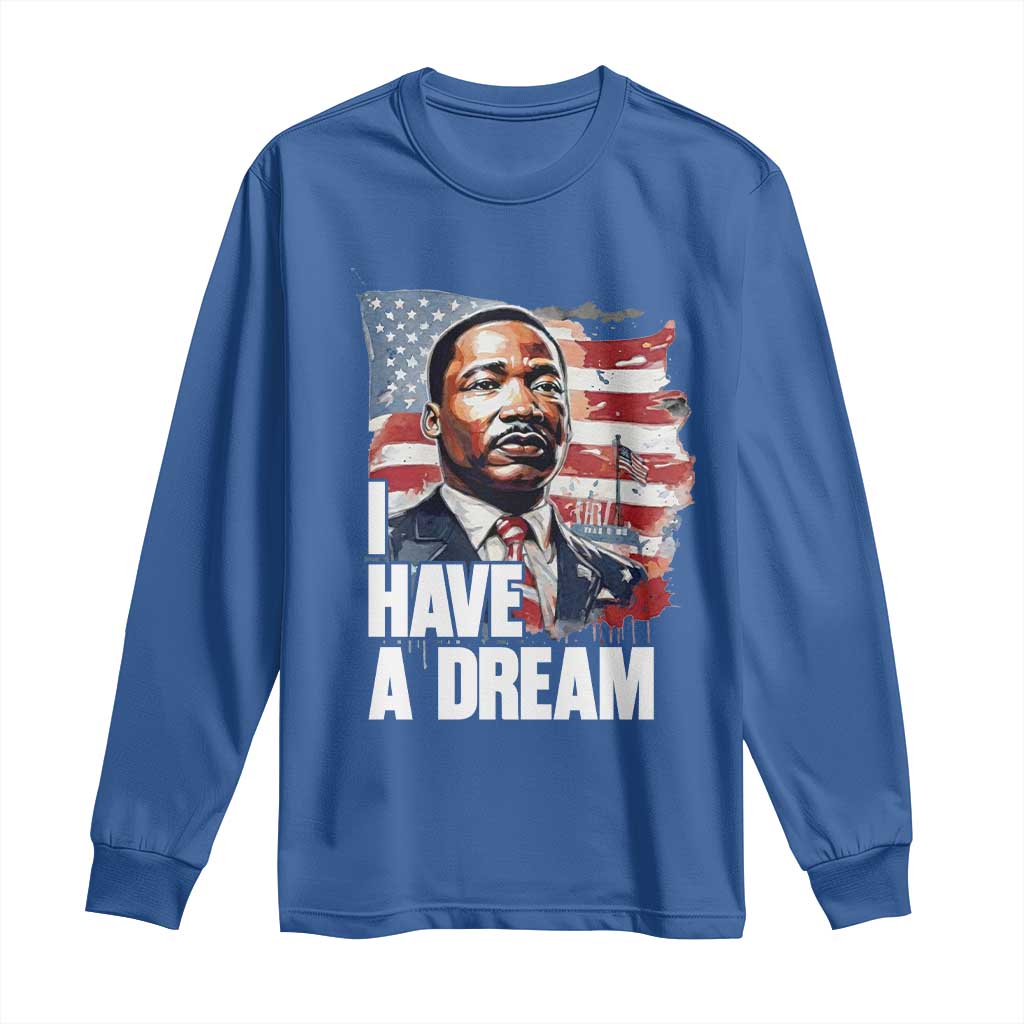 Martin Luther King Jr Long Sleeve Shirt I Have A Dream TS14 Royal Blue Print Your Wear