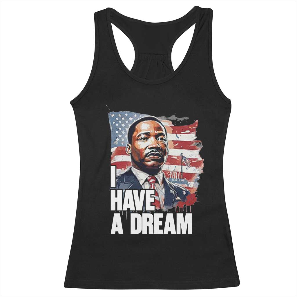 Martin Luther King Jr Racerback Tank Top I Have A Dream TS14 Black Print Your Wear