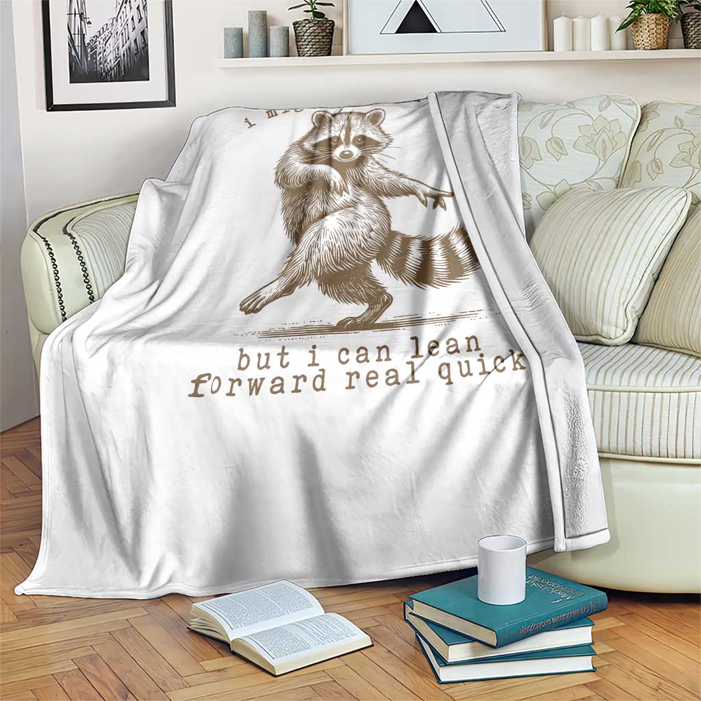 Funny Raccoon Sarcastic Throw Blanket I Might Be Laid Back But I Can Lean Forward Real Quick TS14 Print Your Wear