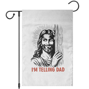 Funny Jesus Christian Meme Garden Flag I Am Telling Dad TS14 White Print Your Wear