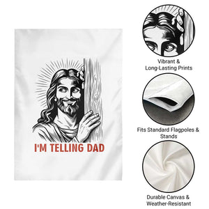 Funny Jesus Christian Meme Garden Flag I Am Telling Dad TS14 Print Your Wear