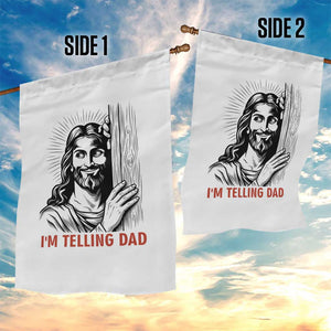 Funny Jesus Christian Meme Garden Flag I Am Telling Dad TS14 Print Your Wear