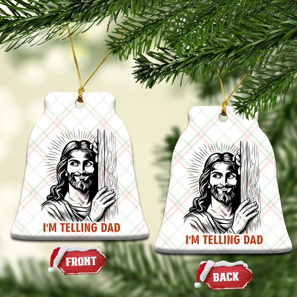 Funny Jesus Christian Meme Ceramic Ornament I Am Telling Dad TS14 Print Your Wear