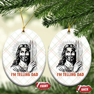 Funny Jesus Christian Meme Ceramic Ornament I Am Telling Dad TS14 Print Your Wear