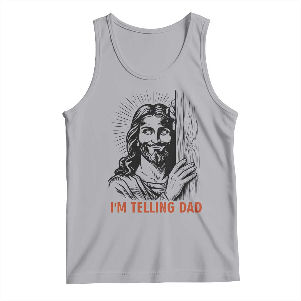 Funny Jesus Christian Meme Tank Top I Am Telling Dad TS14 Athletic Heather Print Your Wear