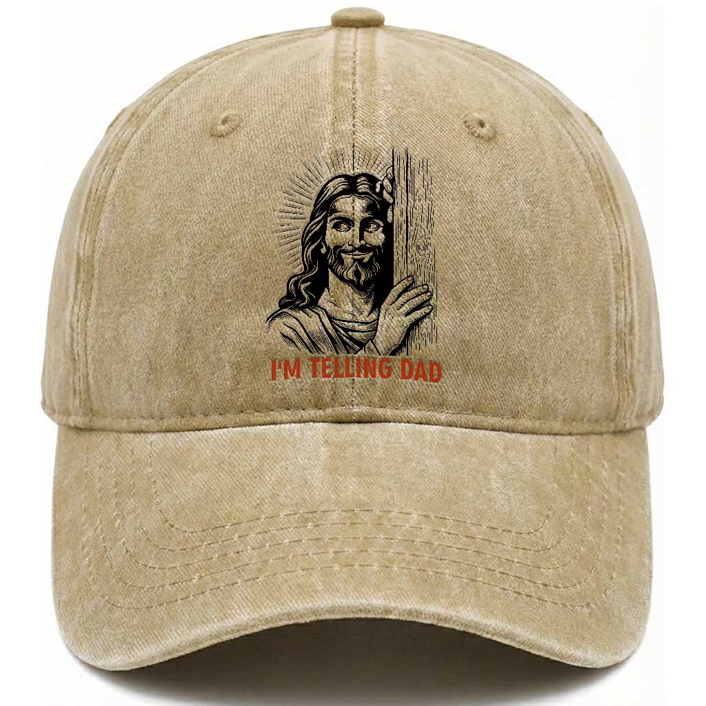 Funny Jesus Christian Meme Washed Cotton Baseball Cap I Am Telling Dad TS14 Washed Cap Universal Fit Khaki Print Your Wear