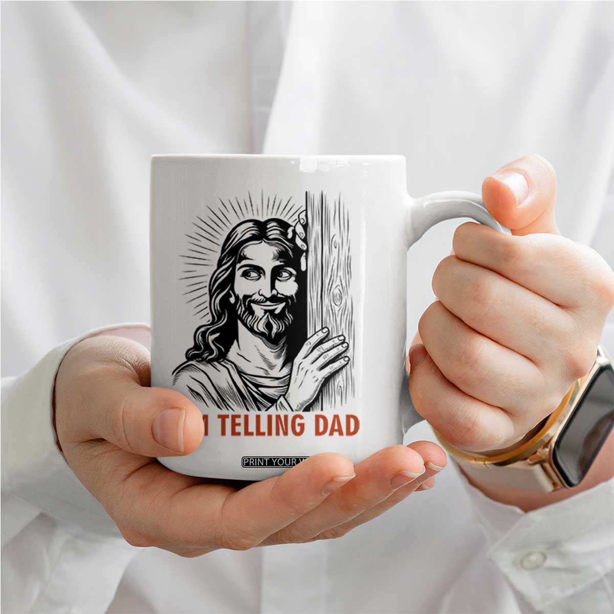 Funny Jesus Christian Meme Coffee Mug I Am Telling Dad TS14 Print Your Wear