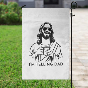 Funny Jesus Meme Garden Flag I Am Telling Dad TS14 Print Your Wear
