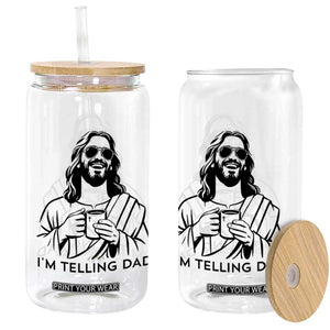 Funny Jesus Meme Glass Can I Am Telling Dad TS14 Print Your Wear