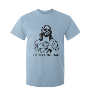 Funny Jesus Meme T Shirt For Kid I Am Telling Dad TS14 Light Blue Print Your Wear