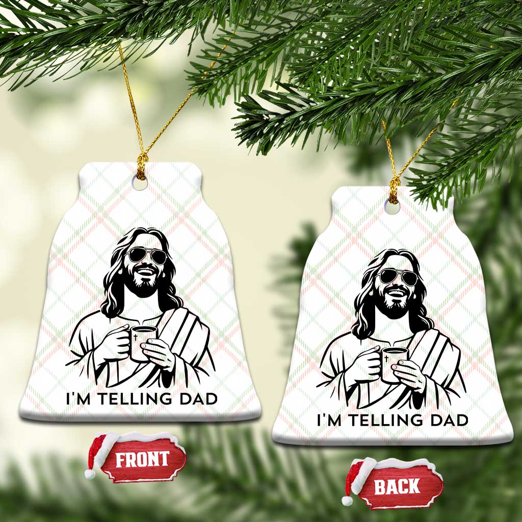 Funny Jesus Meme Ceramic Ornament I Am Telling Dad TS14 Print Your Wear