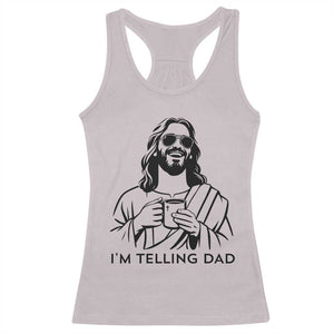 Funny Jesus Meme Racerback Tank Top I Am Telling Dad TS14 Ice Gray Print Your Wear