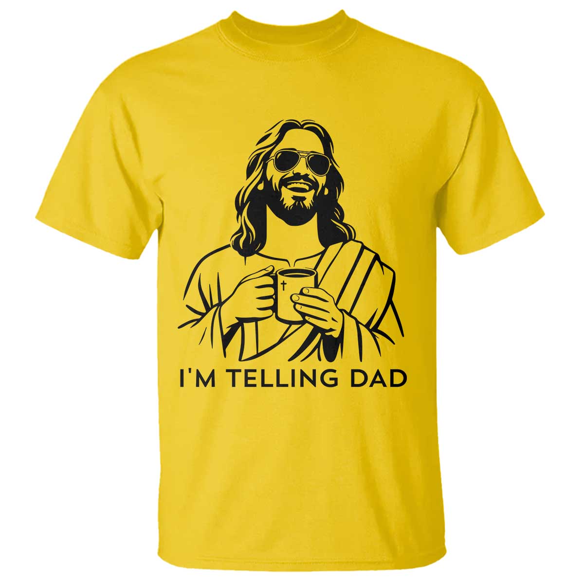 Funny Jesus Meme T Shirt I Am Telling Dad TS14 Daisy Print Your Wear
