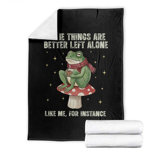 Funny Frog Sarcastic Throw Blanket Some Things Are Better Left Alone TS14 Black Print Your Wear