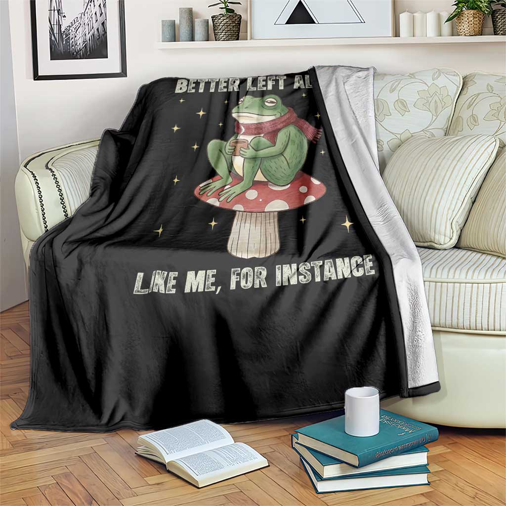 Funny Frog Sarcastic Throw Blanket Some Things Are Better Left Alone TS14 Print Your Wear