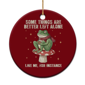 Funny Frog Sarcastic Ceramic Ornament Some Things Are Better Left Alone TS14 1pc Red Print Your Wear