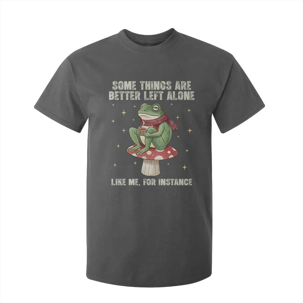 Funny Frog Sarcastic T Shirt For Kid Some Things Are Better Left Alone TS14 Dark Heather Print Your Wear