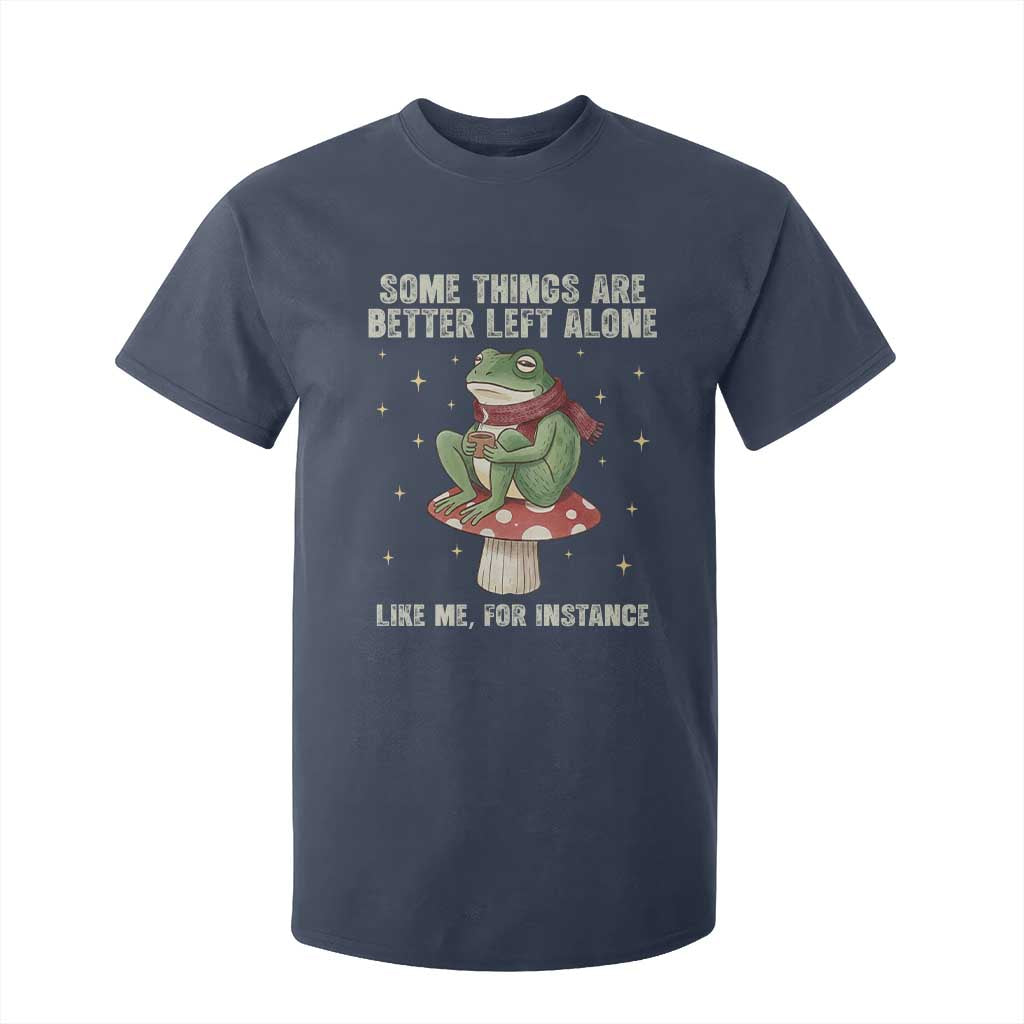 Funny Frog Sarcastic T Shirt For Kid Some Things Are Better Left Alone TS14 Navy Print Your Wear