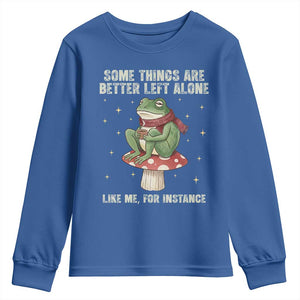 Funny Frog Sarcastic Youth Sweatshirt Some Things Are Better Left Alone TS14 Royal Blue Print Your Wear