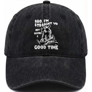 Funny Raccon Sarcastic Washed Cotton Baseball Cap Bro I Am Straight Up Not Even Having A Good Time TS14 Washed Cap Universal Fit Black Print Your Wear
