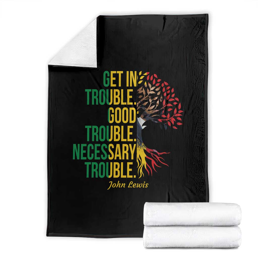 John Lewis Quote Civil Rights Throw Blanket Get in Good Necessary Trouble TS14 Black Print Your Wear