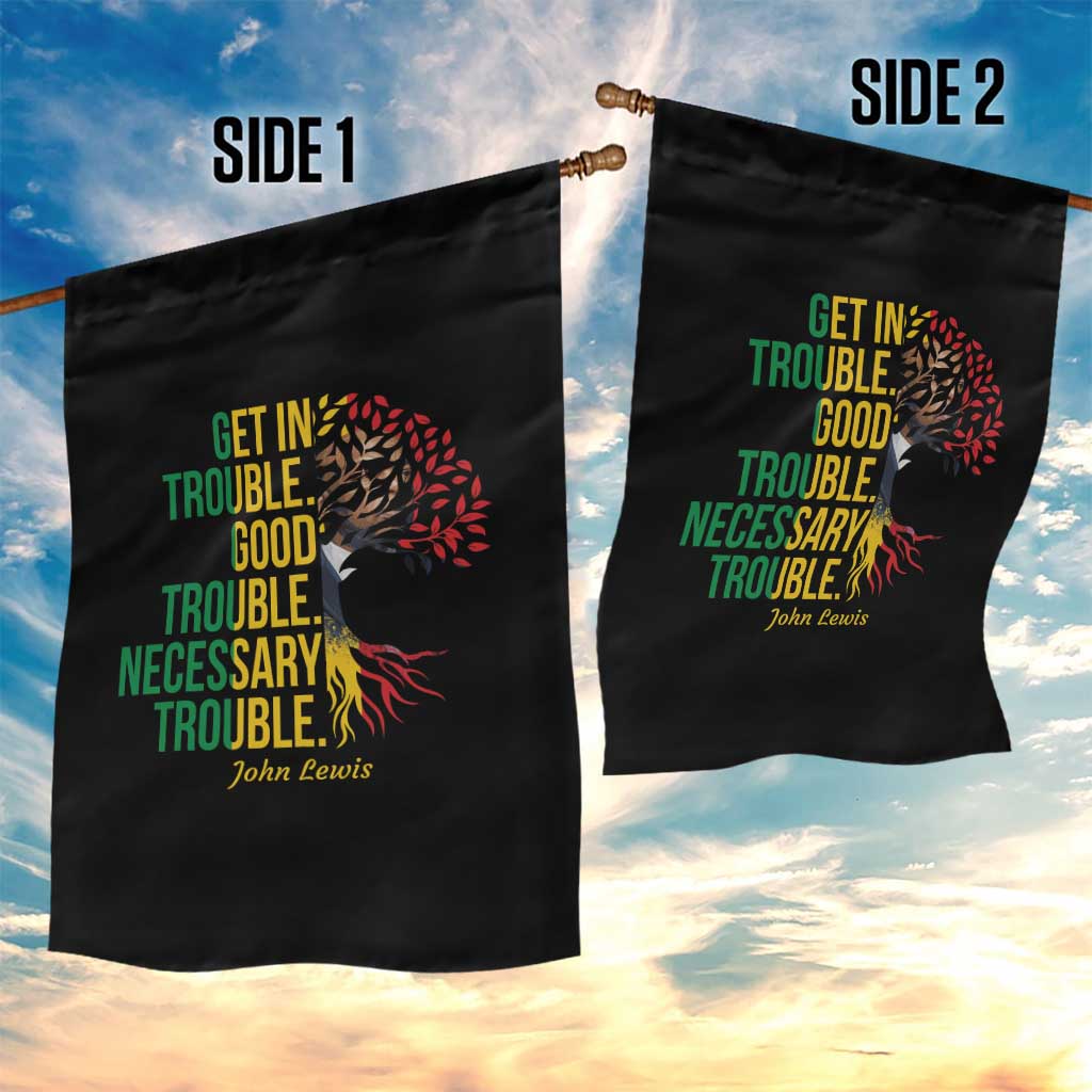 John Lewis Quote Civil Rights Garden Flag Get in Good Necessary Trouble TS14 Print Your Wear