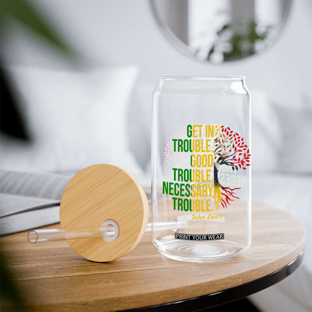 John Lewis Quote Civil Rights Glass Can Get in Good Necessary Trouble TS14 Print Your Wear