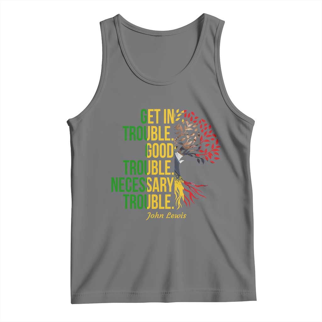 John Lewis Quote Civil Rights Tank Top Get in Good Necessary Trouble TS14 Black Heather Print Your Wear