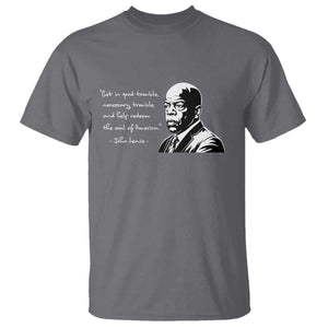 John Lewis Quote T Shirt Black History Good Trouble TS14 Charcoal Print Your Wear