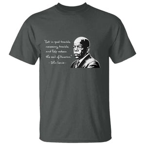 John Lewis Quote T Shirt Black History Good Trouble TS14 Dark Heather Print Your Wear