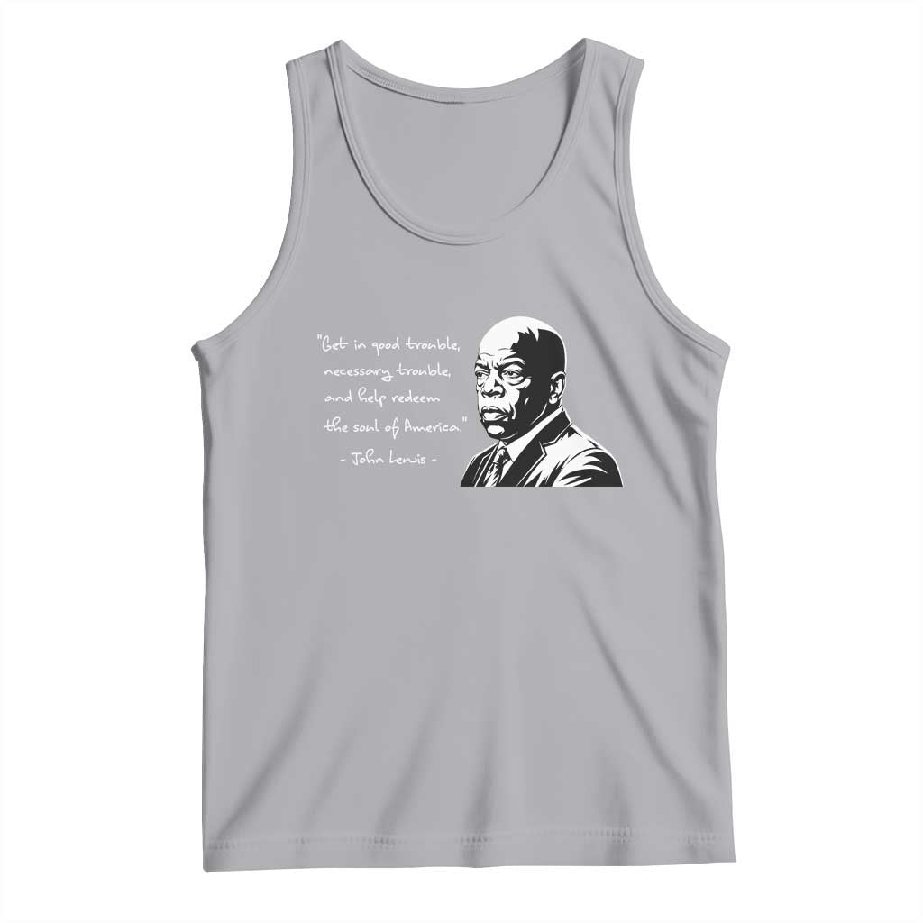 John Lewis Quote Tank Top Black History Good Trouble TS14 Athletic Heather Print Your Wear