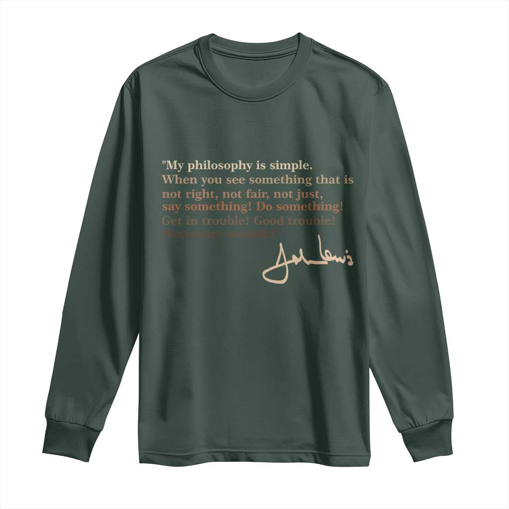 John Lewis Quote Long Sleeve Shirt Black History Month TS14 Dark Forest Green Print Your Wear