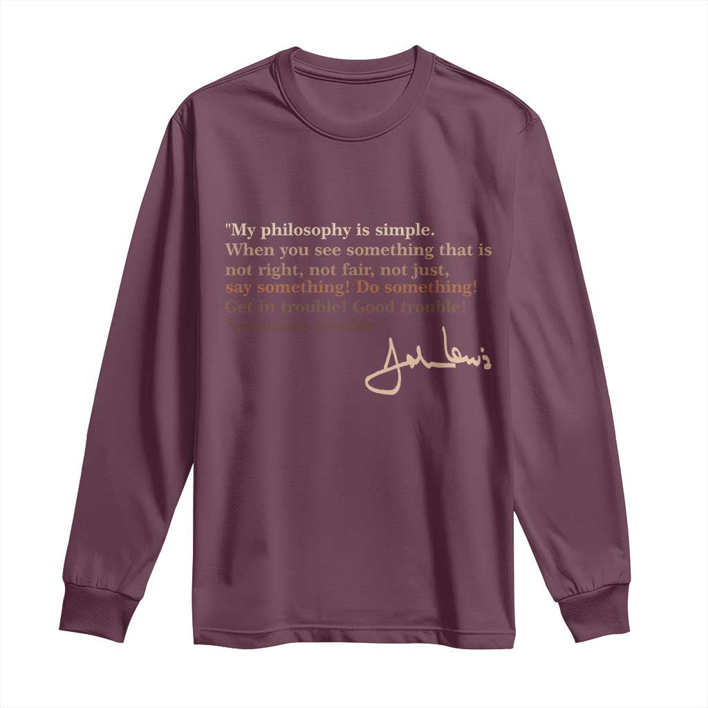 John Lewis Quote Long Sleeve Shirt Black History Month TS14 Maroon Print Your Wear