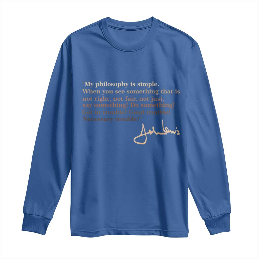 John Lewis Quote Long Sleeve Shirt Black History Month TS14 Royal Blue Print Your Wear